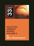 33 1/3 - Selected Ambient Works Volume II