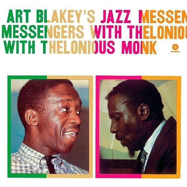 Art Blakey´s Jazz Messengers With Thelonious Monk