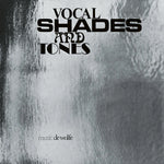 Vocal Shades And Tones