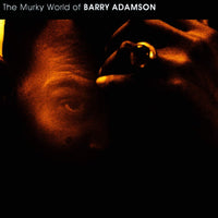 The Murky World Of Barry Adamson