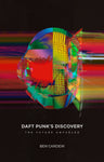 Daft Punk´s Discovery: The Future Unfurled