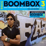 Boombox 3 - Early Independent Hip Hop, Electro And Disco Rap