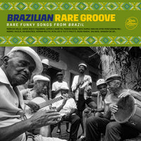 Brazilian Rare Groove (Rare Funky Songs From Brazil)