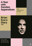 A Year With Swollen Appendices: Brian Eno´s Diary 1995