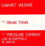 The Drain Train / Live In Sheffield 19 Jan 1982