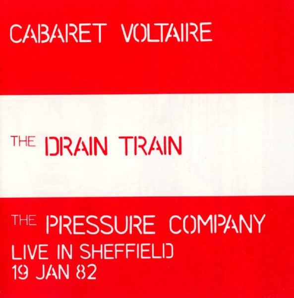 The Drain Train / Live In Sheffield 19 Jan 82