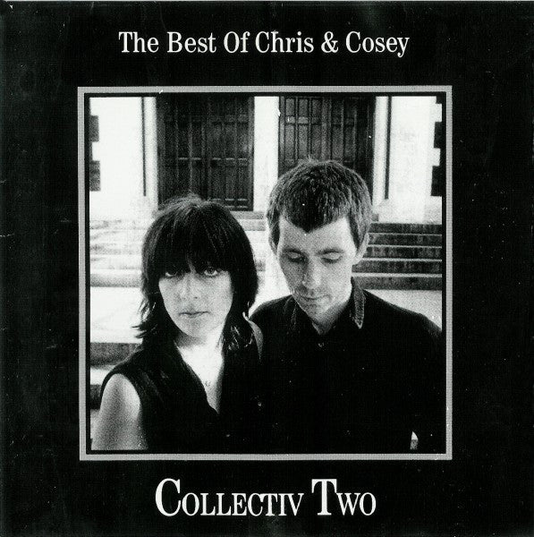 Collectiv Two - The Best Of Chris & Cosey