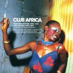 Club Africa - compiled by Russ Dewbury
