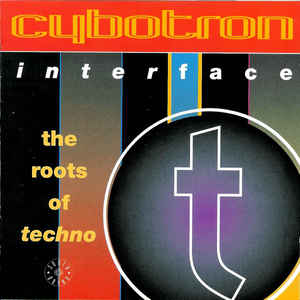 Interface: The Roots Of Techno