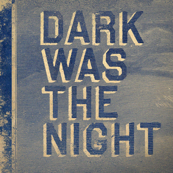 Dark Was the Night: A Red Hot Compilation