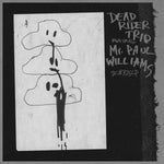 Dead Rider Trio featuring Mr. Paul Williams