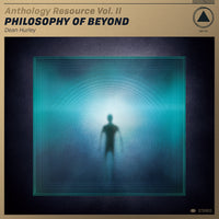 Anthology Resource Vol. II: Philosophy of Beyond