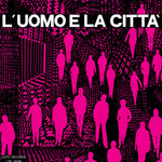 L´Uomo E La Città