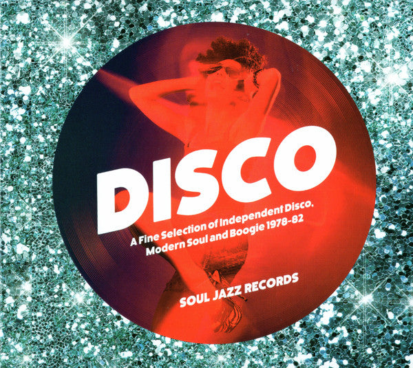 Disco (A Fine Selection Of Independent Disco, Modern Soul & Boogie 1978-82)