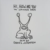 Hi, How Are You: The Unfinished Album