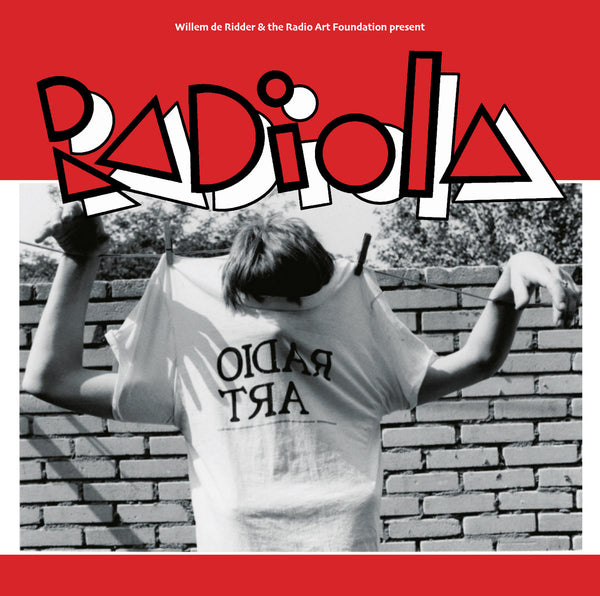 Willem de Ridder & the Radio Art Foundation present "Radiol"