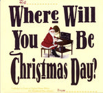 Where Will You Be Christmas Day?