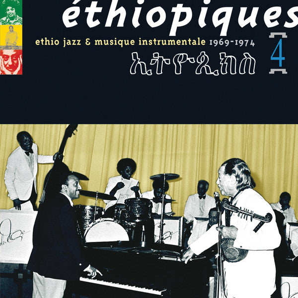 Éthiopiques 4: Ethio Jazz & Musique Instrumentale 1969-1974