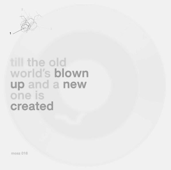 Till The Old World´s Blown Up And A New One Is Created