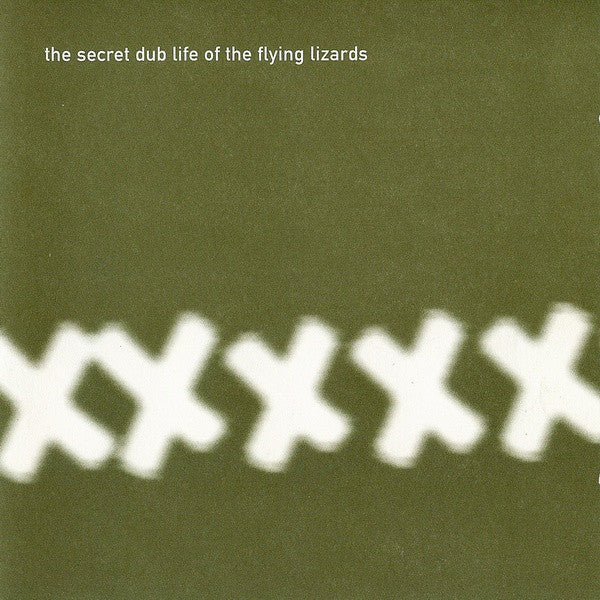 The Secret Dub Life Of The Flying Lizards
