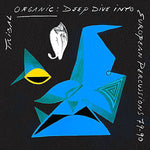 Tribal Organic: Deep Dive Into European Percussions 79-90
