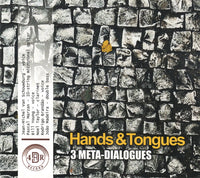Hands & Tongues (3 Meta-Dialogues)