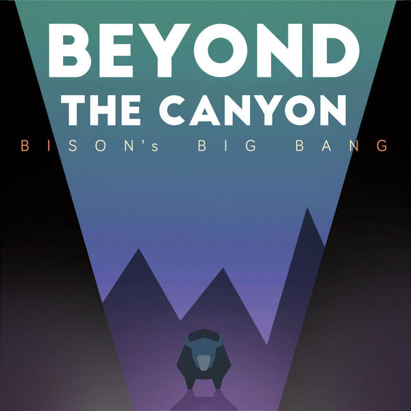 Beyond the Canyon