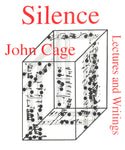 Silence: Lectures and Writings