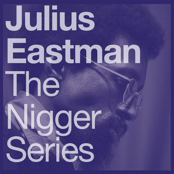 The Nigger Series [Limited Edition]