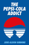 The Pepsi-Cola Addict