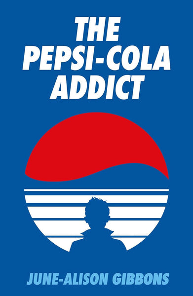 The Pepsi-Cola Addict