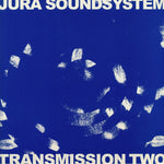 Jura Soundsystem: Transmission Two