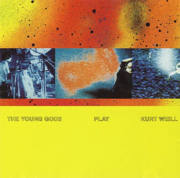 The Young Gods Play Kurt Weill