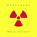 Radio-Activicty - Digital Remasters