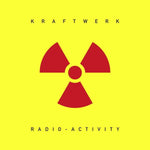 Radio-Activicty - Digital Remasters