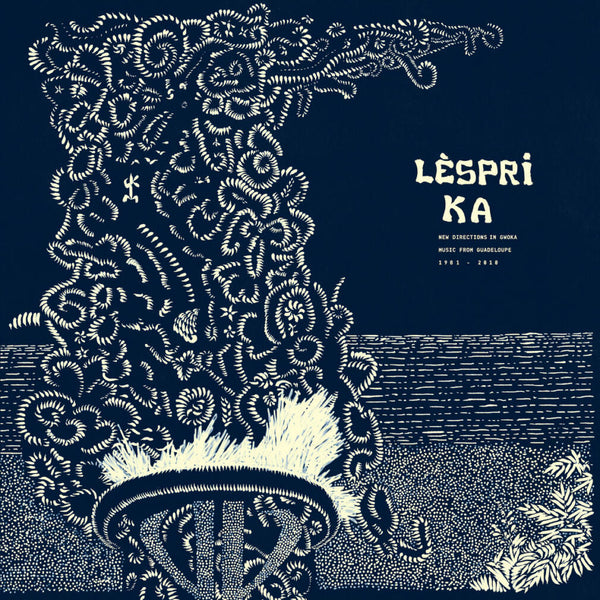 Lèspri Ka : New Directions in Gwoka Music from Guadeloupe