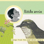Songs From The Coal Mine Canary