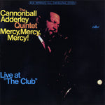 Mercy, Mercy, Mercy! - Live At "The Club"