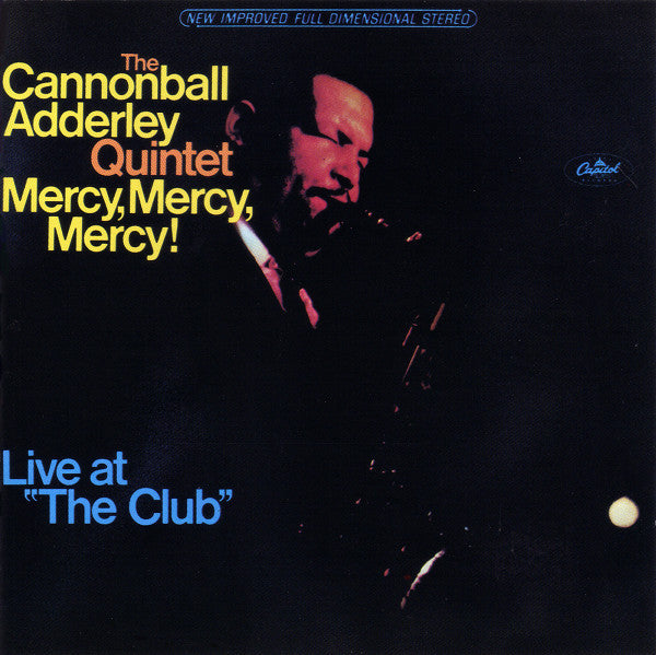Mercy, Mercy, Mercy! - Live At "The Club"