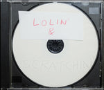 Lolin´ & Scratchin