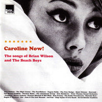 Caroline Now! The Songs Of Brian Wilson And The Beach Boys