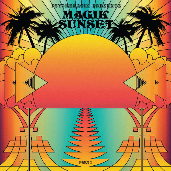 Psychemagik Presents Magik Sunset