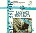 Lazy Ways and Beach Party