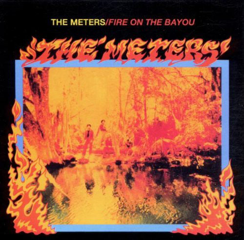 Fire On The Bayou (Expanded Edition)