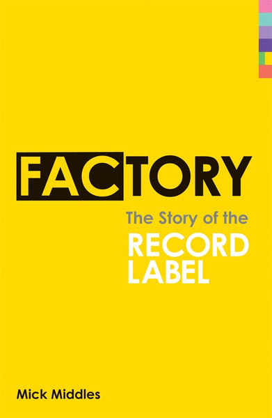 Factory - The Story Of The Record Label