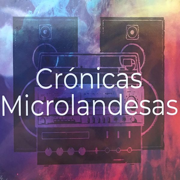 Crónicas Microlandesas