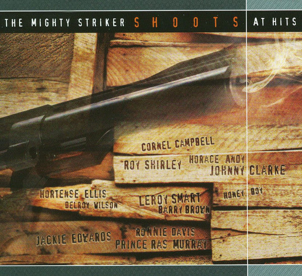 The Mighty Striker - Shoots At Hits