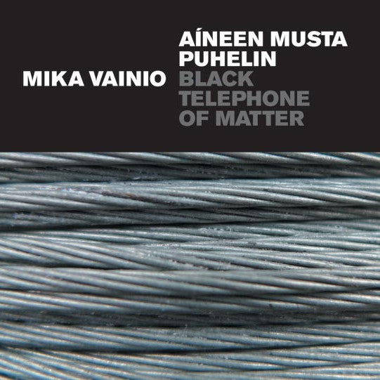 Aíneen Musta Puhelin - Black Telephone Of Matter