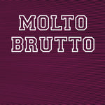 Molto Brutto 2