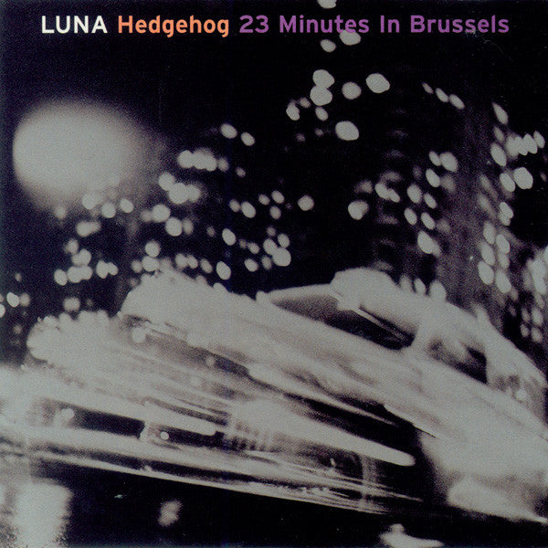 Hedgehog / 23 Minutes In Brussels